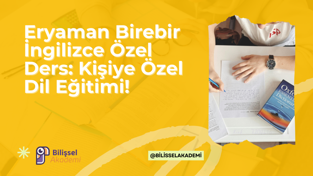 Eryaman Birebir İngilizce Özel Ders